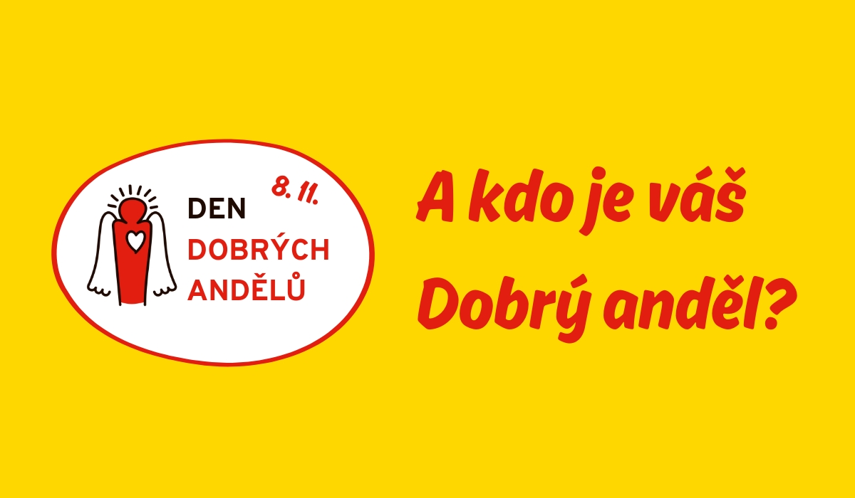 A kdo je váš Dobrý anděl